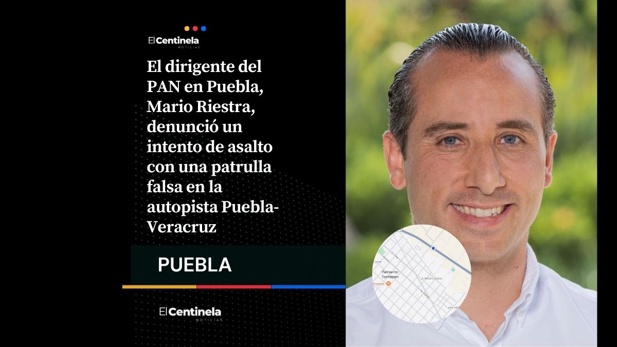 Mario Riestra denuncia intento de asalto con patrulla falsa en la Puebla-Veracruz, afirma que “les dispararon”