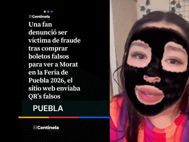 Joven pierde más de 10 mil pesos por boletos falsos de Morat para la Feria de Puebla 2026
