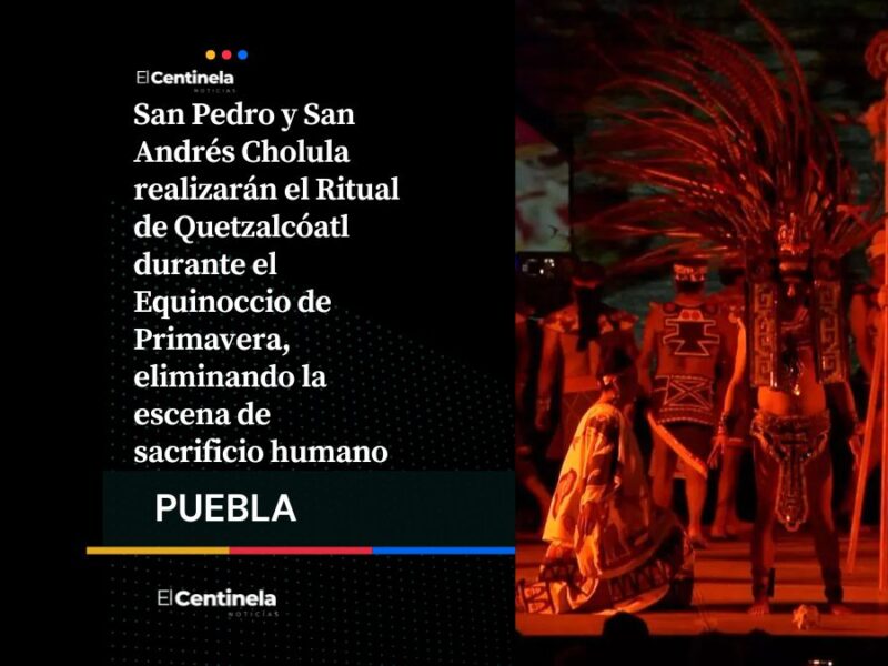 Ritual de Quetzalcóatl este año se realizará en Cholula sin escena de sacrificio humano