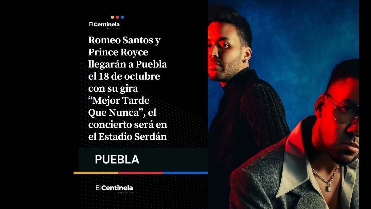 Romeo Santos y Prince Royce en Puebla: concierto en el Estadio Hermanos Serdán