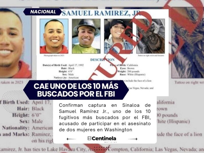 Capturan en Sinaloa a Samuel Ramírez Jr., uno de los 10 fugitivos más buscados por el FBI