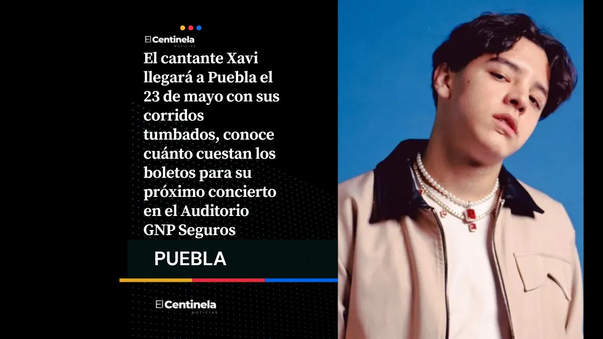 Xavi en Puebla: fecha, sede y precios de boletos para su concierto en el Auditorio GNP Seguros