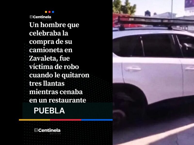 Estrena camioneta de lujo y le roban tres llantas en Zavaleta, ¡la dejan sobre ladrillos!