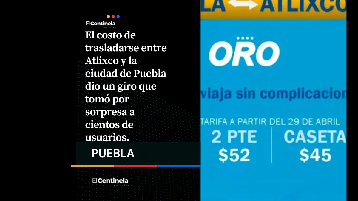 Golpe al bolsillo en Atlixco: aumenta tarifa del transporte hacia Puebla capital