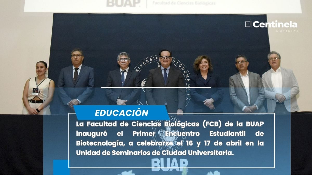 Celebra BUAP el Primer Encuentro Estudiantil de Biotecnología