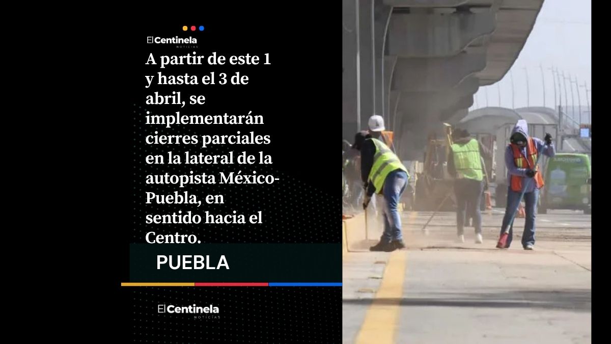 Atento conductor: estas vialidades están cerradas por obras en Puebla