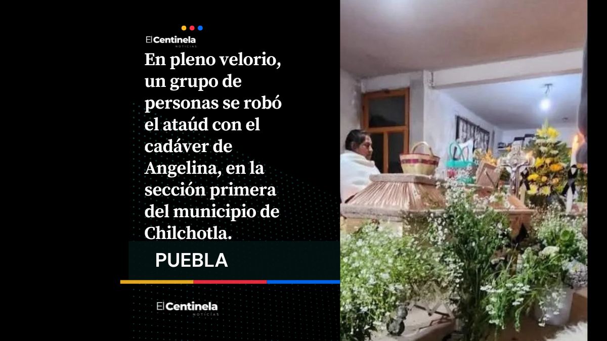 Irrumpen en velorio y se roban cadáver de mujer en Chilchotla