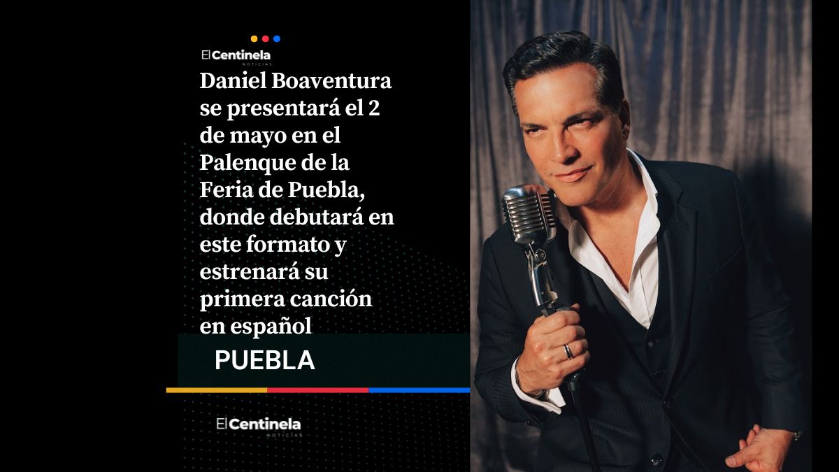 Daniel Boaventura debutará en el Palenque de la Feria de Puebla y estrenará canción en español