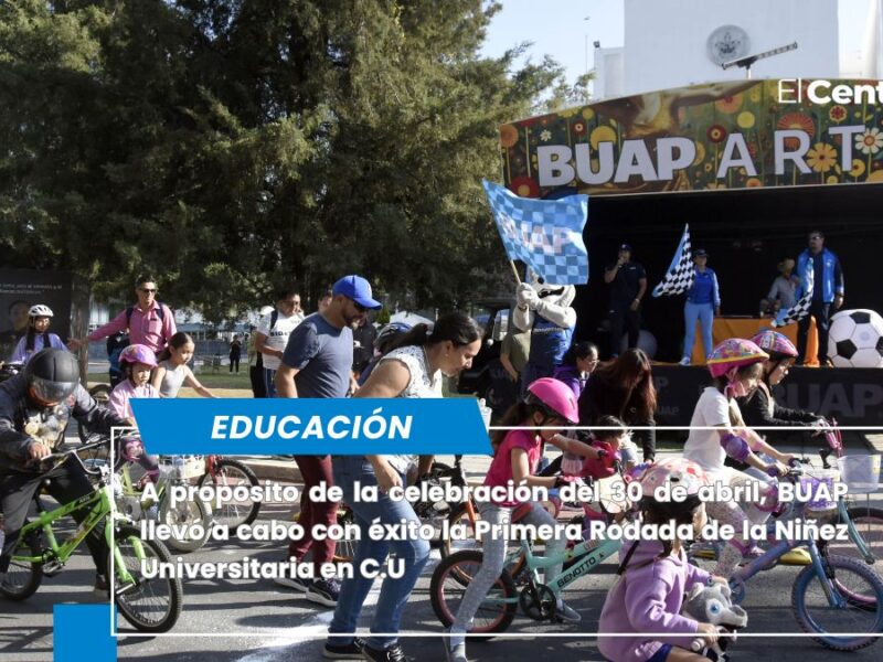 BUAP festeja el Día del Niño con la Primera Rodada de la Niñez Universitaria 2026