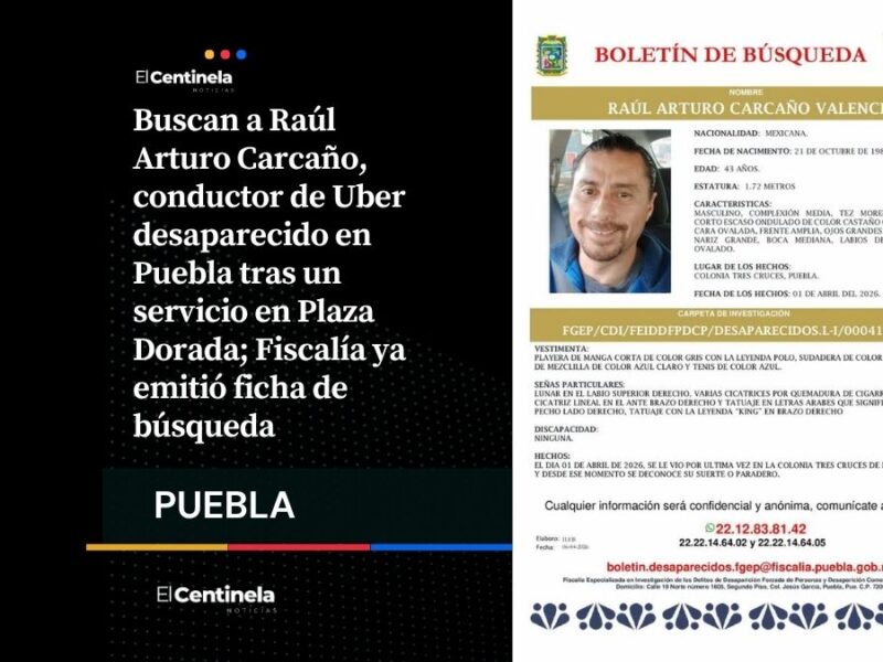 Desaparece chofer de Uber en Puebla tras viaje en Plaza Dorada, familia teme por su vida