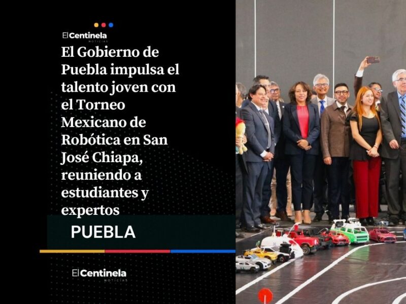 Puebla fortalece la innovación con el Torneo Mexicano de Robótica en San José Chiapa