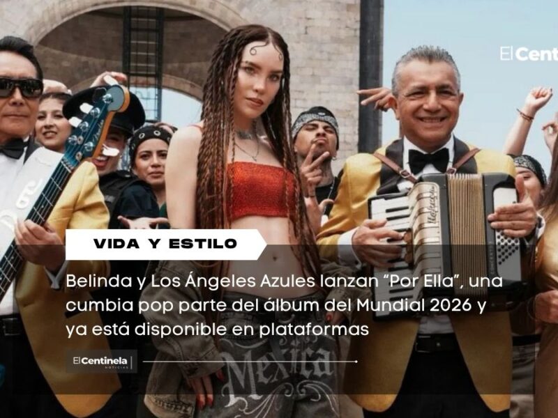 Belinda y Los Ángeles Azules estrenan “Por Ella”, canción oficial rumbo al Mundial 2026