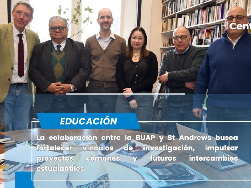 BUAP firma Memorando de Entendimiento con la Universidad St Andrews de Reino Unido