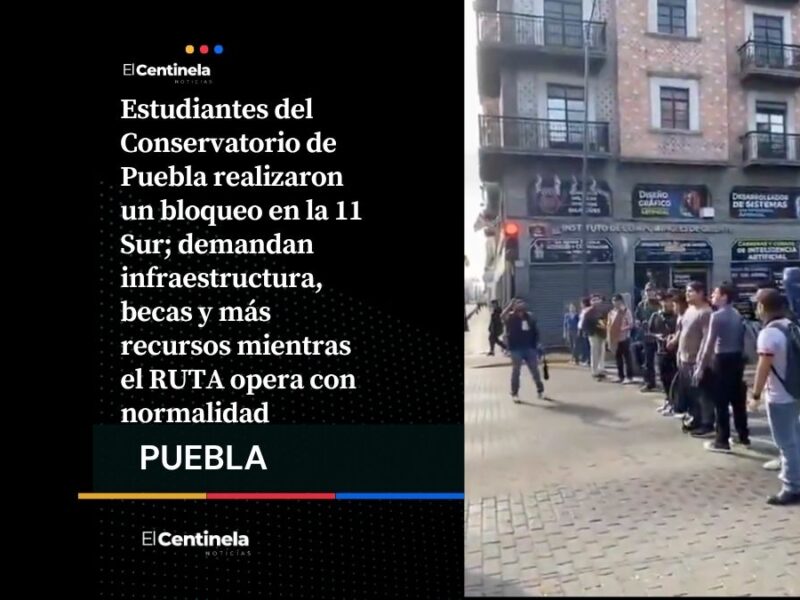 Alumnos del Conservatorio de Puebla bloquean la 11 Sur y exigen becas, recursos y mejoras