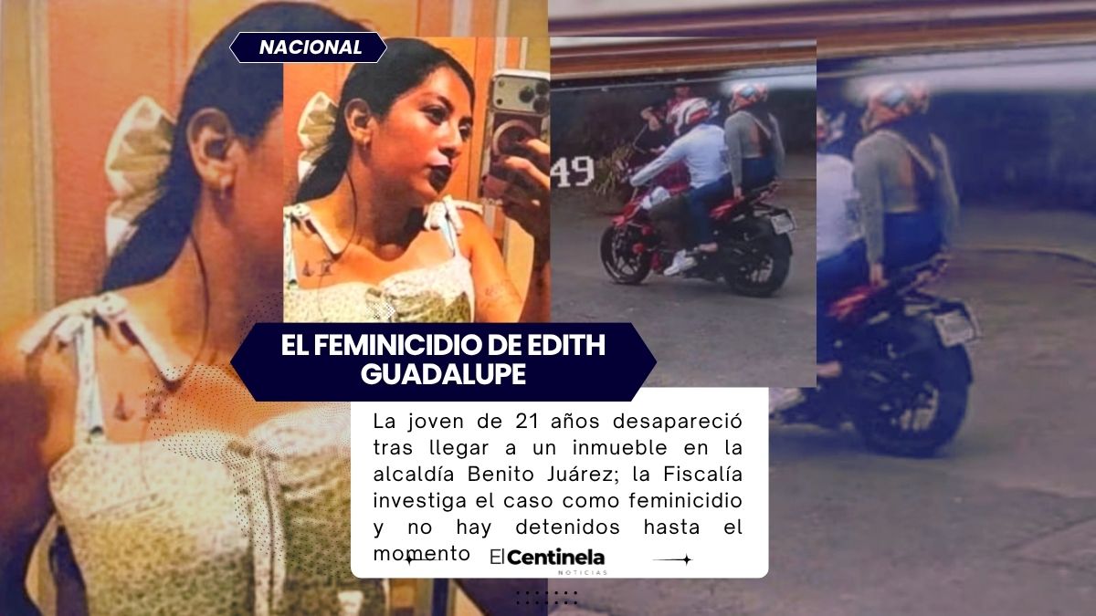 Cronología del feminicidio de Edith Guadalupe: de una entrevista de trabajo al hallazgo sin vida en un edificio de la CDMX