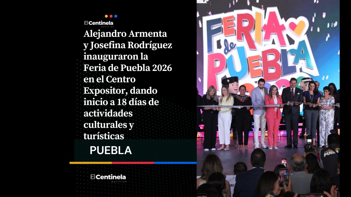 Inauguran la Feria de Puebla 2026: Alejandro Armenta y Josefina Rodríguez cortan listón oficial