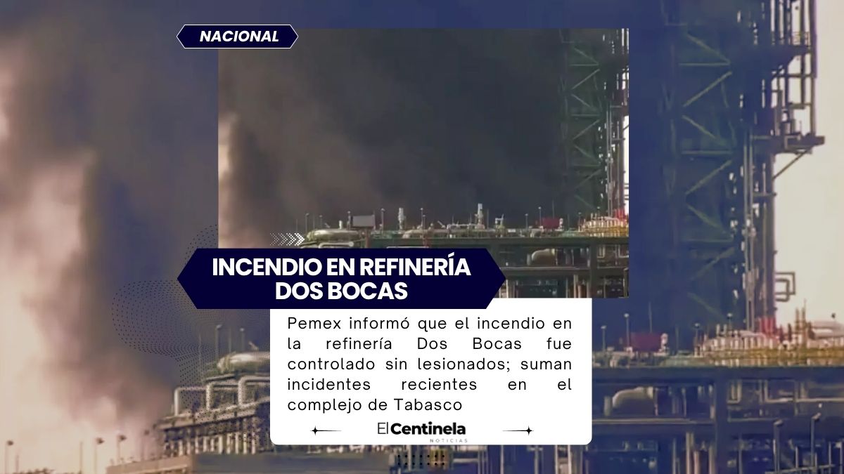Incendio en refinería Dos Bocas: Pemex reporta siniestro controlado en área de coque