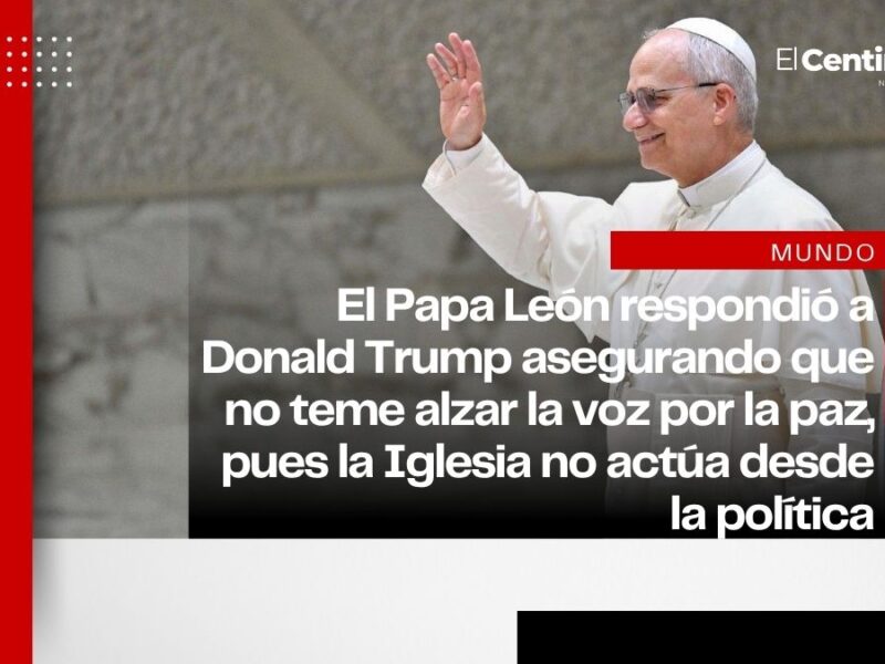 Papa León XIV encara a Donald Trump: “No tengo miedo de alzar la voz por la paz”