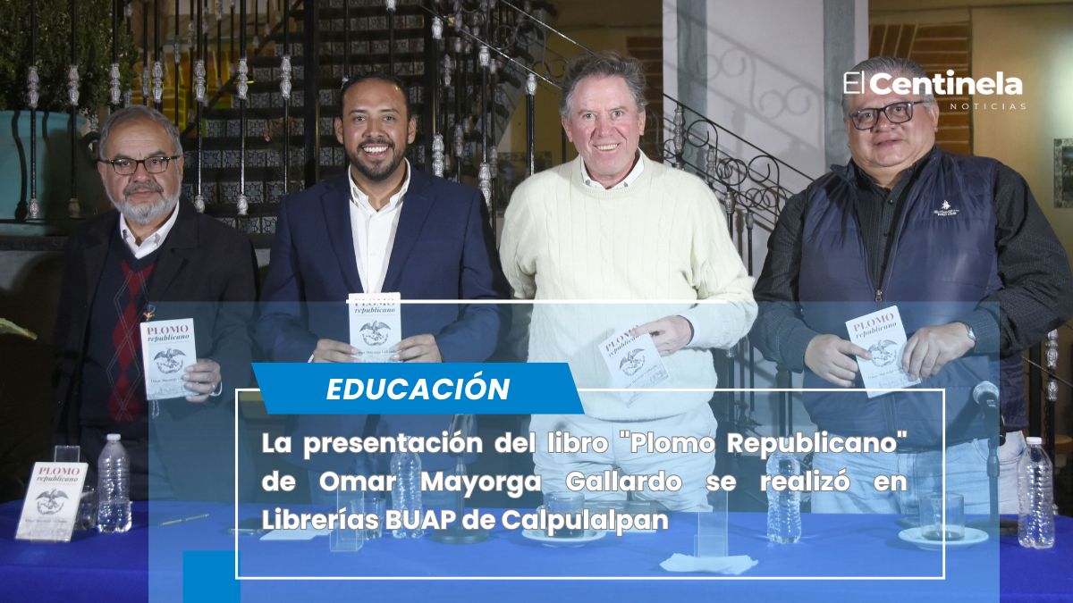Presentan en BUAP Librerías Calpulalpan el libro "Plomo Republicano" de Omar Mayorga Gallardo