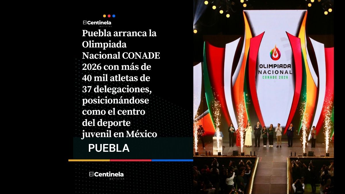 Puebla inaugura la Olimpiada Nacional CONADE 2026, el epicentro del deporte juvenil en México