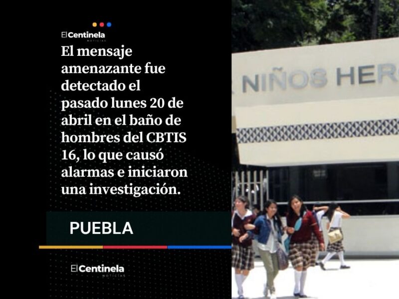 Amenazas de tiroteo en CENHCH y CBTIS 16 alertan a Puebla tras ataque en Teotihuacán