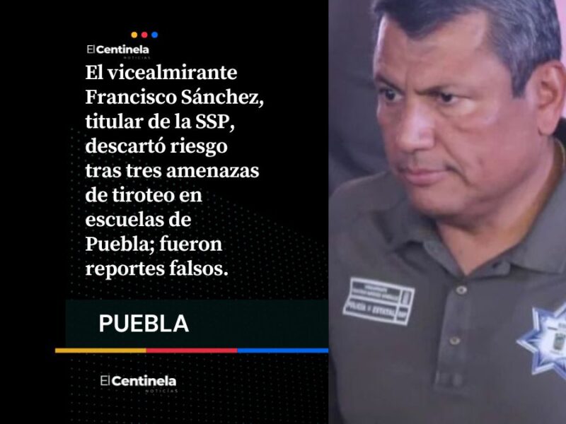 Vicealmirante califica como “moda” las falsas amenazas de tiroteos en escuelas de Puebla