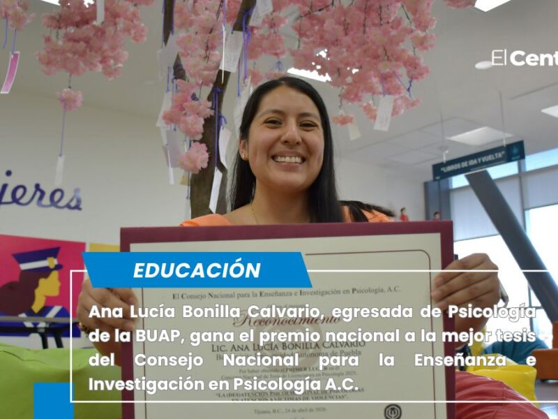 Ana Lucía Bonilla Calvario, egresada de Psicología de BUAP, gana el premio nacional a la mejor tesis