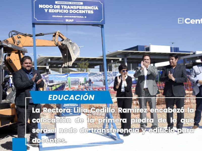 Colocan en CU2 primera piedra para nodo de transferencia y edificio de docentes