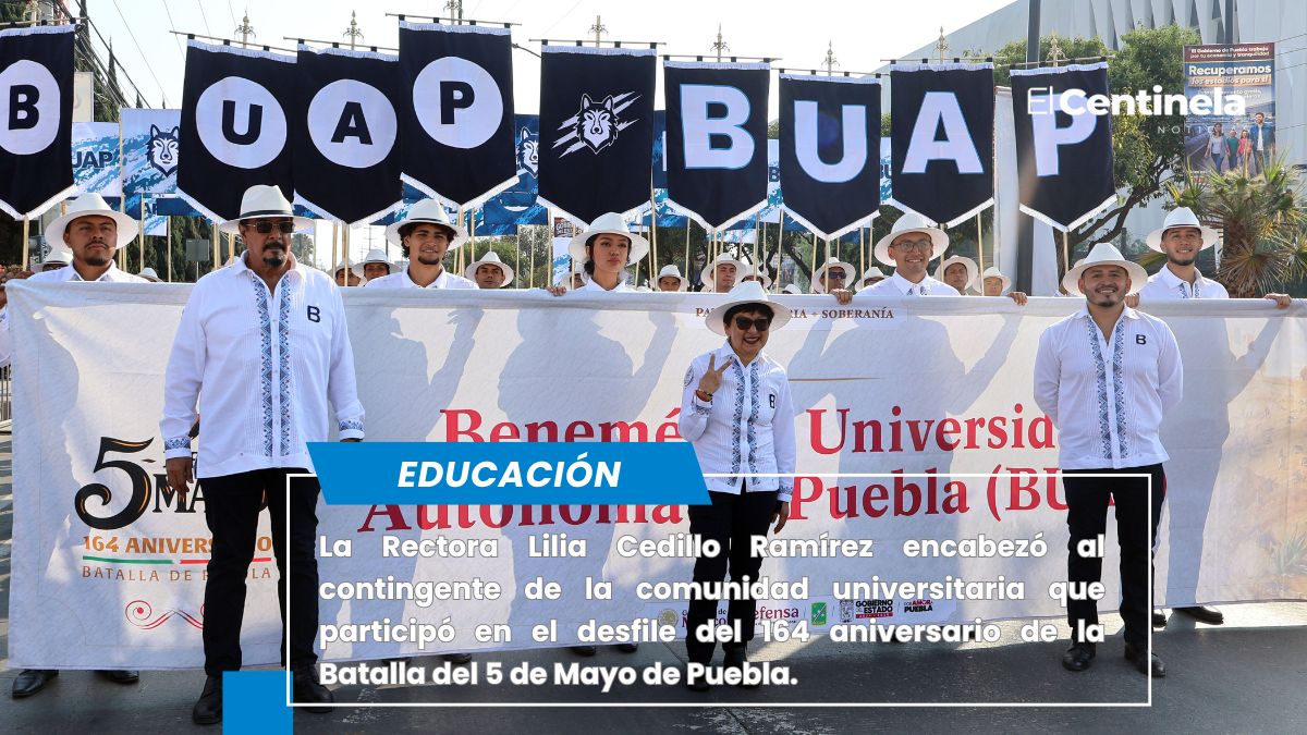 Participa BUAP en el desfile conmemorativo por el 164 Aniversario de la Batalla del 5 de Mayo