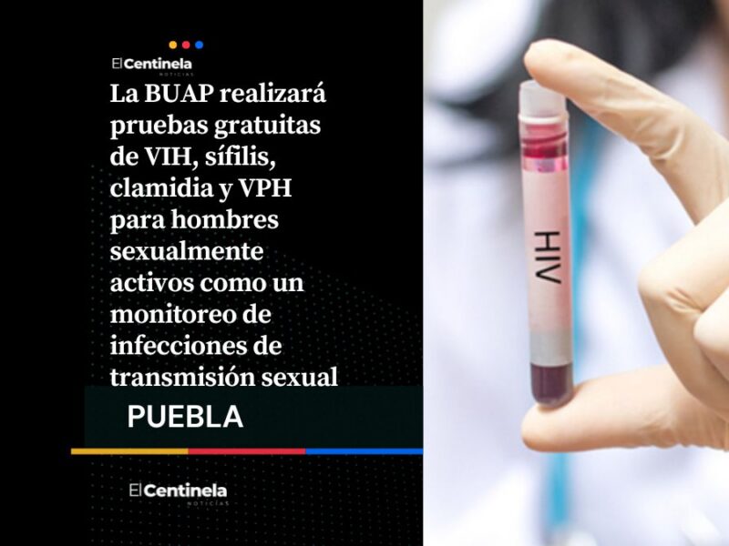 Que no se te pase: BUAP aplicará pruebas gratuitas de ITS y VIH para hombres