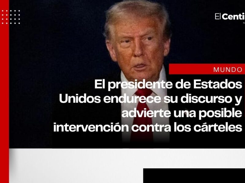 Trump advierte a México sobre lucha contra el narcotráfico: “Si no hace su trabajo, nosotros lo haremos”