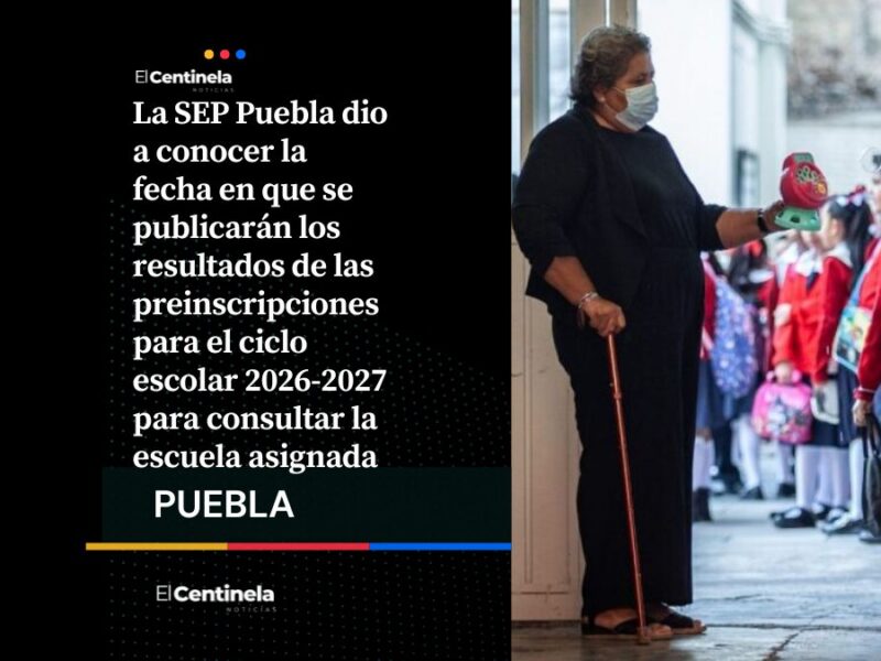 Preinscripciones SEP Puebla 2026: esta es la fecha oficial para consultar la escuela asignada