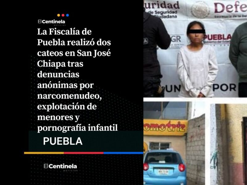 Rescatan a dos menores, aseguran droga y pornografía infantil en cateos en San José Chiapa