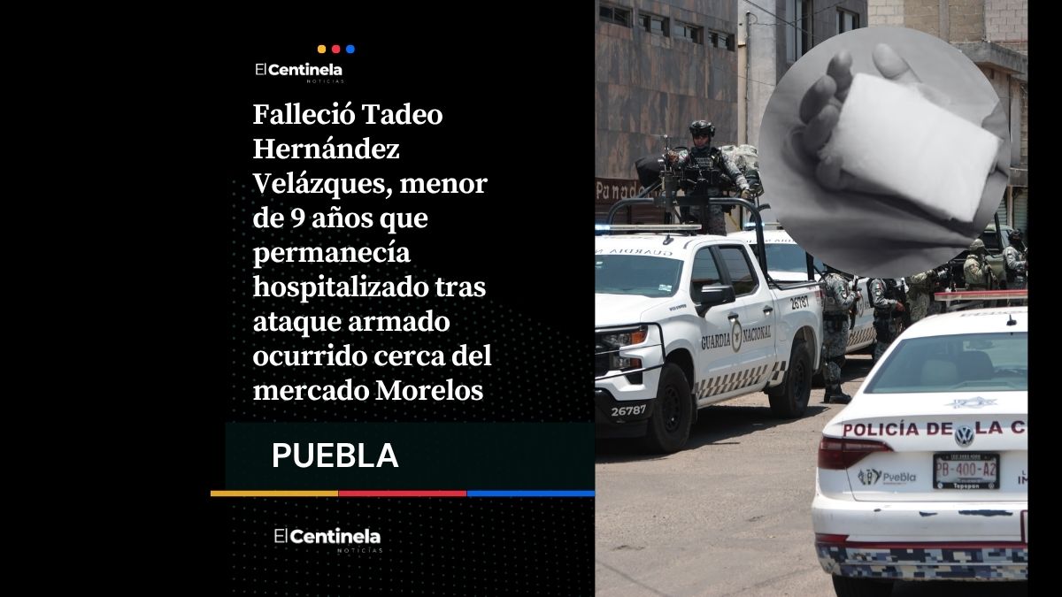 Muere Tadeo, niño de 9 años herido en ataque armado cerca del mercado Morelos
