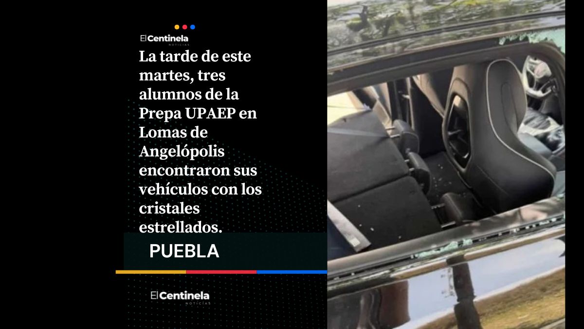 Ola de cristalazos y robos alarma a estudiantes de la UPAEP en Lomas de Angelópolis