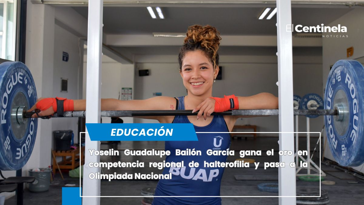 Yoselin Bailón García, atleta BUAP, se lleva el oro en halterofilia y clasifica a Olimpiada Nacional