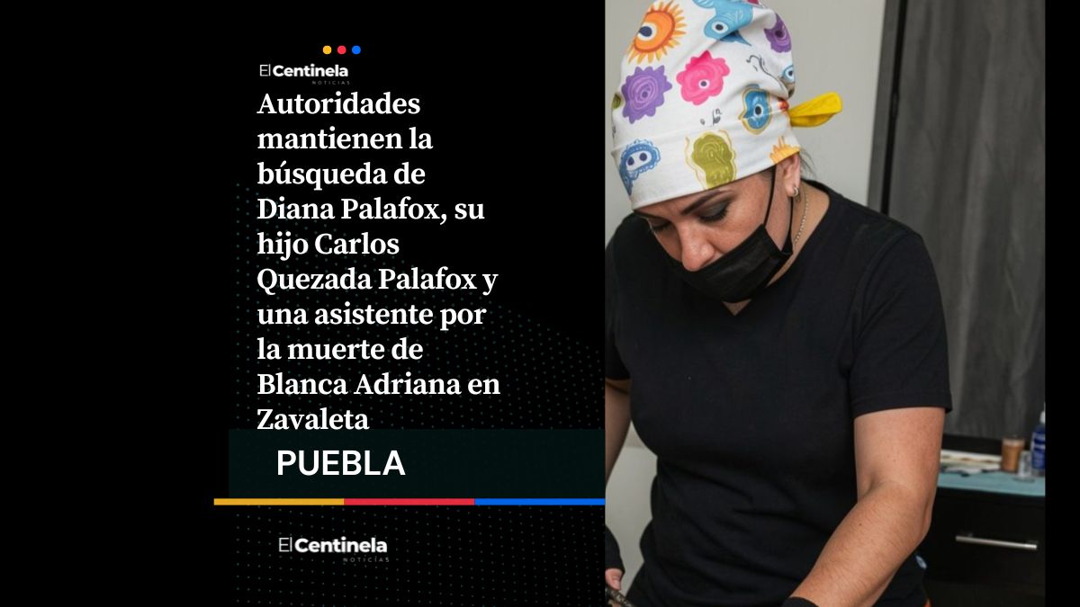 Responsables de la muerte de Blanca Adriana cumplen una semana prófugos, los buscan en Puebla y Tlaxcala