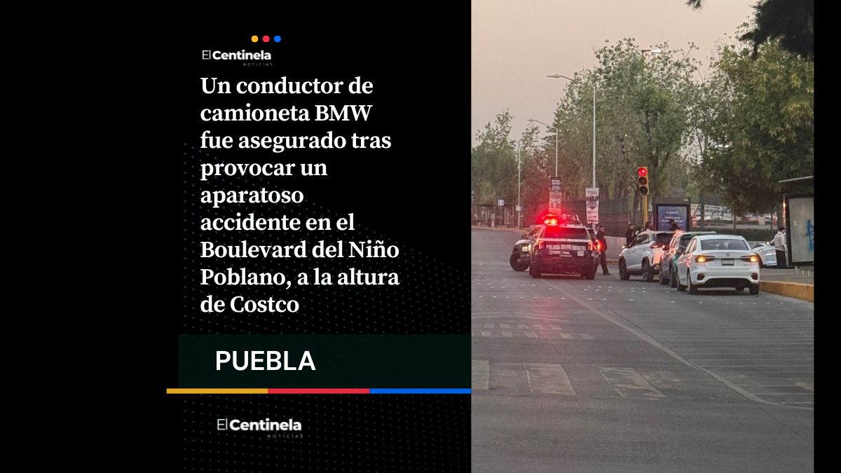 Conductor de BMW provoca fuerte choque en Boulevard del Niño Poblano, ya fue detenido