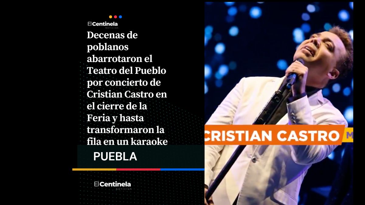 Fiebre por Cristian Castro: filas de la Feria de Puebla se vuelven karaoke y hasta sale Julio César Chávez