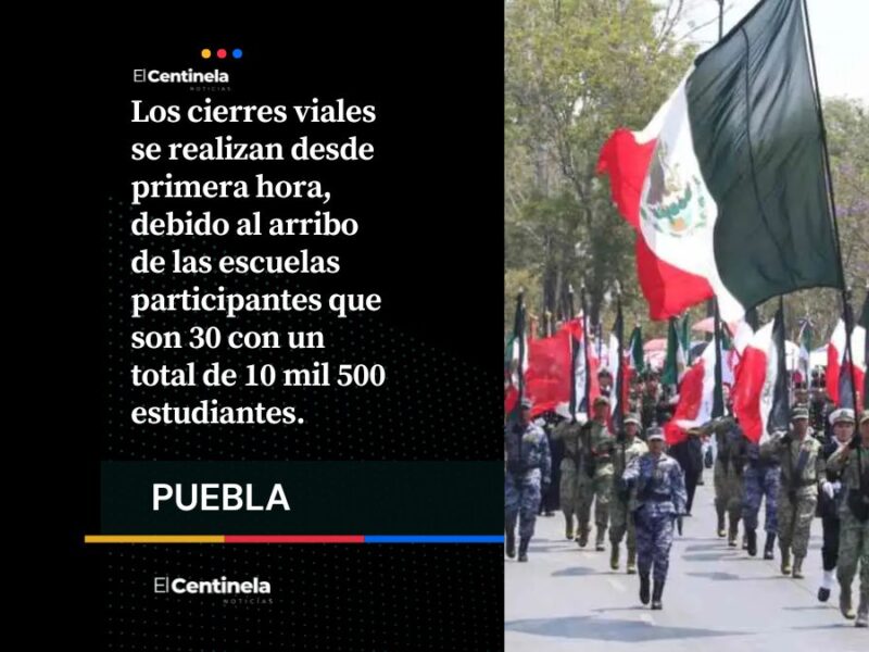 ¡Evita la zona! Estas calles estarán cerradas por desfile del 5 de Mayo desde las 6:00 horas
