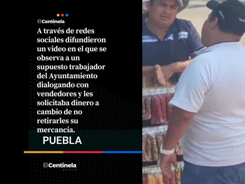 En pleno Desfile del 5 de Mayo, denuncian presunto “cobro de piso” a ambulantes
