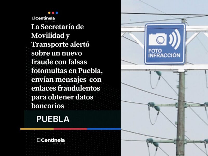Alertan por fraude con fotomultas en Puebla, usan SMS falsos para robar datos bancarios