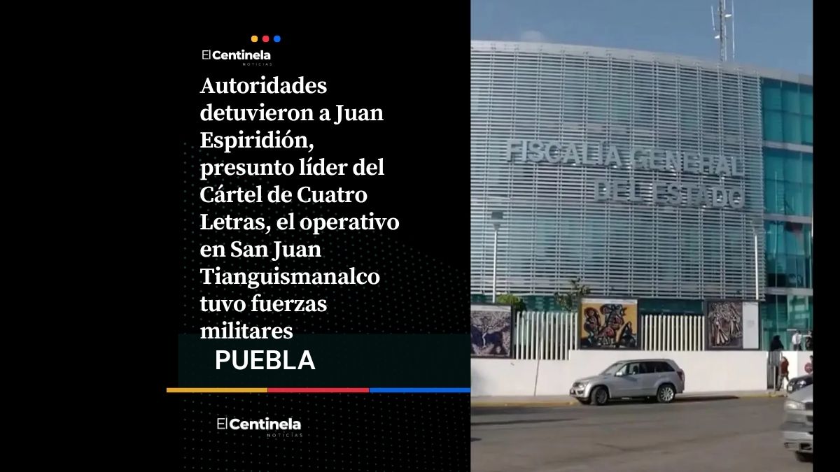 Detienen a Juan Espiridión, presunto líder del Cártel de Cuatro Letras, en Tianguismanalco