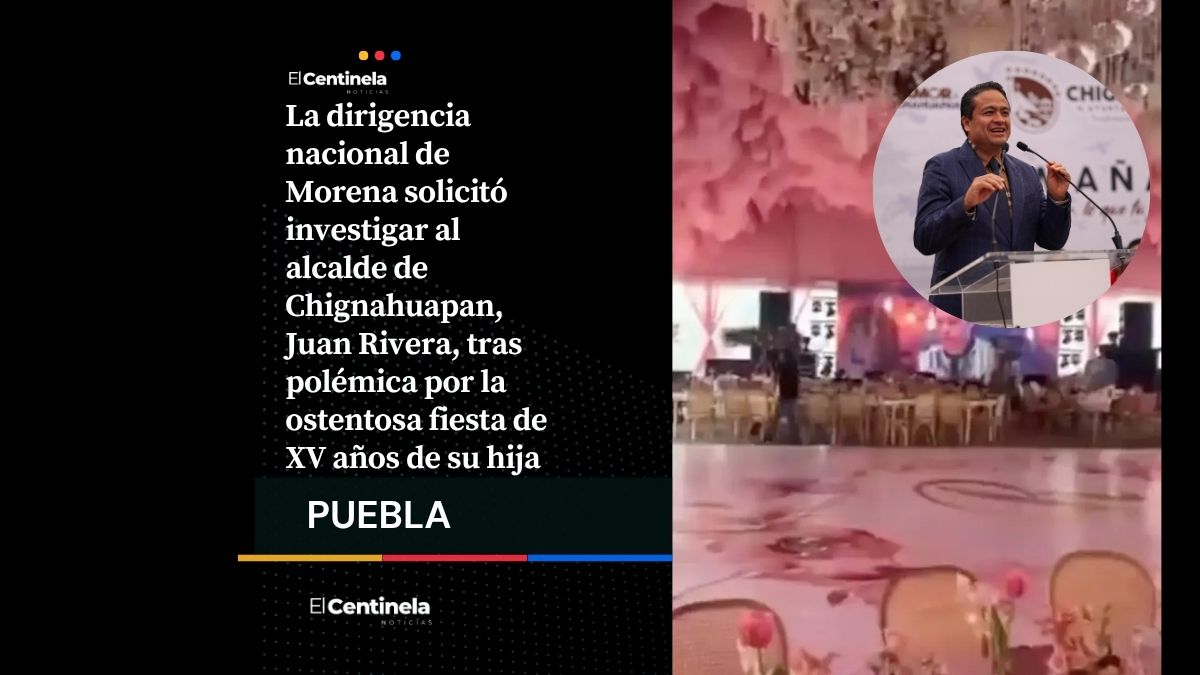 Morena investigará a Juan Rivera, alcalde de Chignahuapan, por lujosa fiesta de XV años