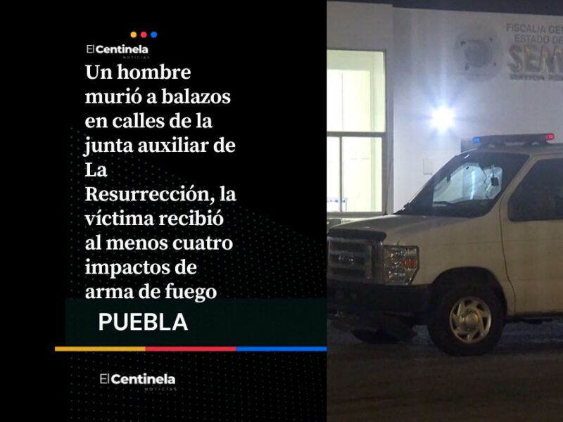 A punta de pistola matan a hombre en La Resurrección, hallan casquillos en camino