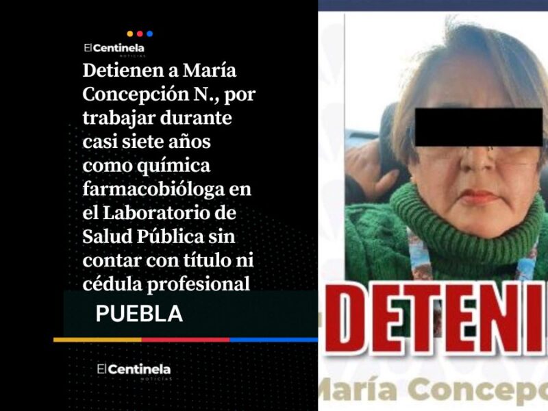 Nuevamente en Puebla: cae falsa química que trabajó siete años en Salud sin ningún título