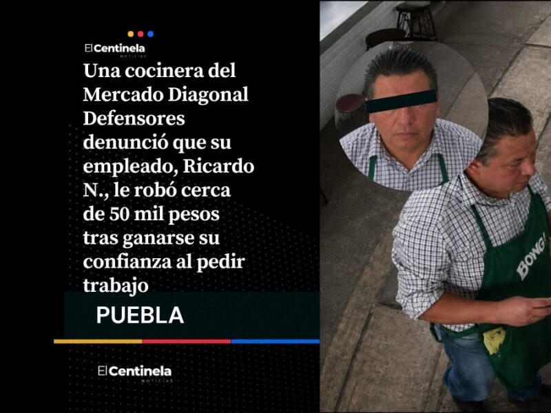 Recién contratado roba 50 mil pesos a cocinera del Mercado Diagonal Defensores, ¡sinvergüenza!