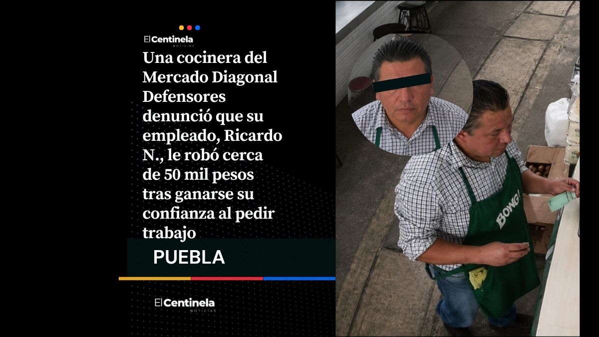 Recién contratado roba 50 mil pesos a cocinera del Mercado Diagonal Defensores, ¡sinvergüenza!