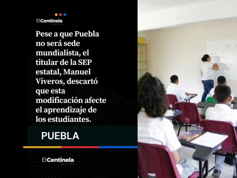 En Puebla no hay partidos del Mundial 2026 pero 1.6 millones de alumnos tendrán 3 meses de vacaciones