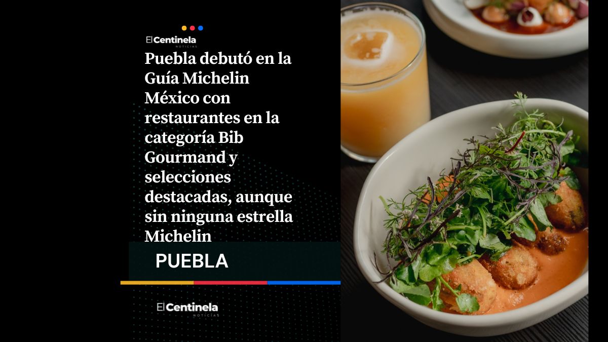 Puebla entra a la Guía Michelin México 2026, pero se queda sin restaurantes con estrella Michelin